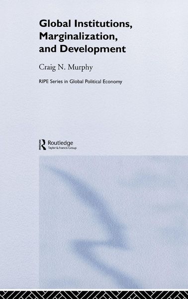 Produktbild: Global Institutions, Marginalization and Development