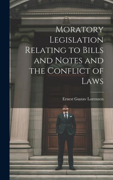 Produktbild: Moratory Legislation Relating to Bills and Notes and the Conflict of Laws