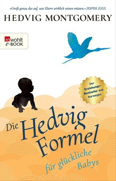 Produktbild: Die Hedvig-Formel f&uuml;r gl&uuml;ckliche Babys