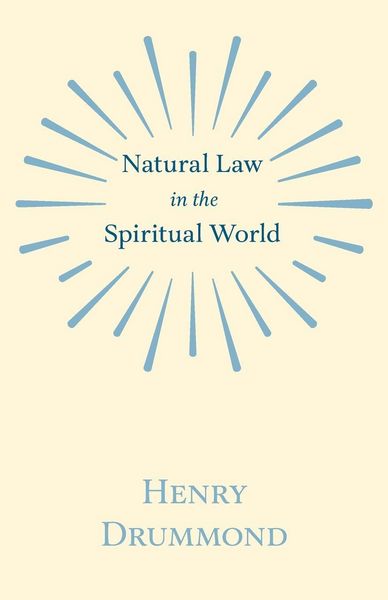Produktbild: Natural Law in the Spiritual World;With an Essay on Religion by James Young Simpson