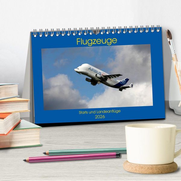 Produktbild: Flugzeuge - Starts und Landeanfl&uuml;ge (Tischkalender 2026 DIN A5 quer), CALVENDO Monatskalender