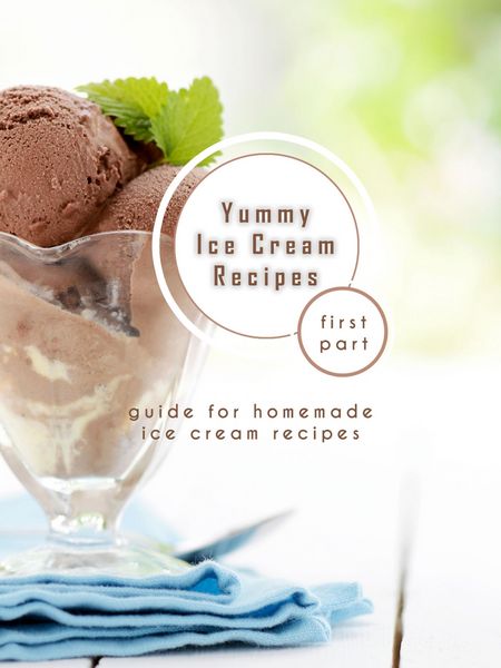 Produktbild: Yummy Ice Cream Recipes - First Part