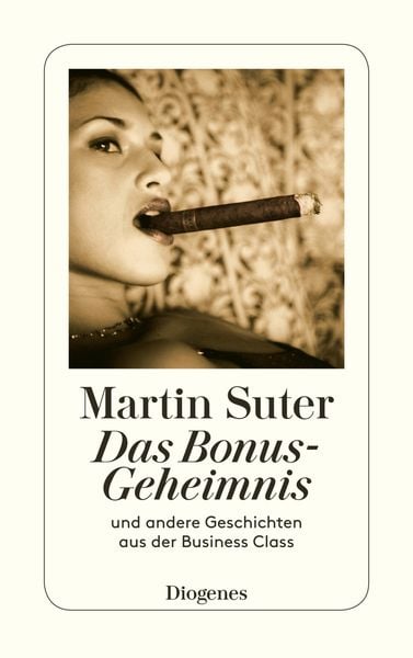 Das Bonus-Geheimnis, Taschenbuch von Martin Suter, Diogenes Verlag AG