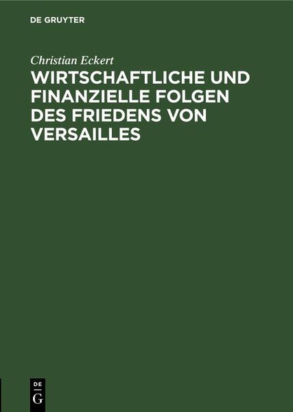 Produktbild: Wirtschaftliche und finanzielle Folgen des Friedens von Versailles