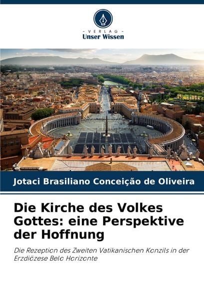 Produktbild: Die Kirche des Volkes Gottes: eine Perspektive der Hoffnung