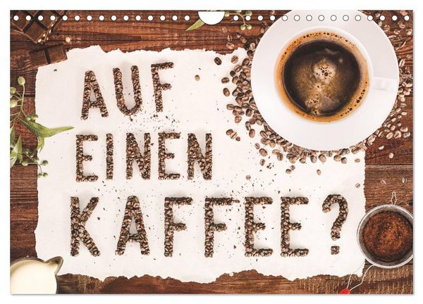 Auf einen Kaffee? (Wandkalender 2026 DIN A4 quer), CALVENDO Monatskalender