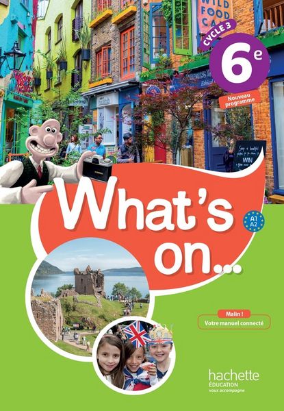 Produktbild: What's on... 6e, cycle 3 : A1-A2 : nouveau programme