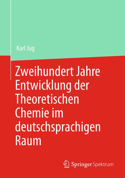Produktbild: Zweihundert Jahre Entwicklung der Theoretischen Chemie im deutschsprachigen Raum