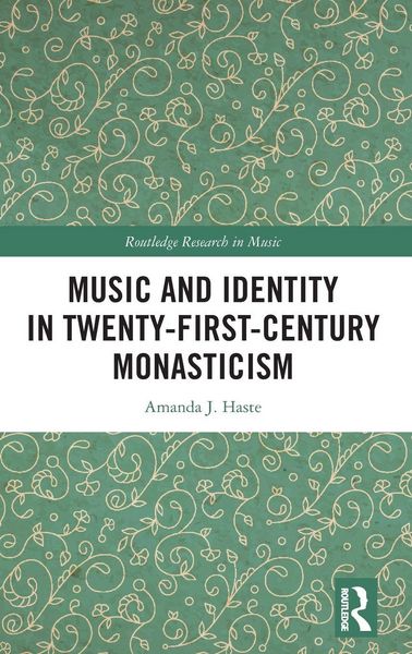 Produktbild: Music and Identity in Twenty-First-Century Monasticism