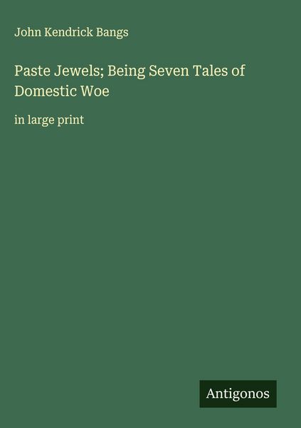 Produktbild: Paste Jewels; Being Seven Tales of Domestic Woe