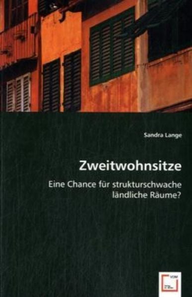Lange, S: Zweitwohnsitze, Taschenbuch von Sandra Lange, VDM, 9783639028577