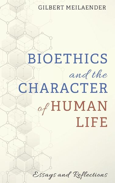 Produktbild: Bioethics and the Character of Human Life