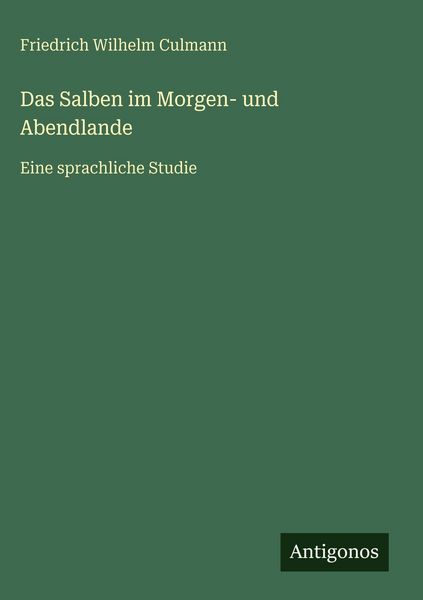 Produktbild: Das Salben im Morgen- und Abendlande