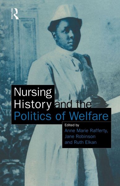 Produktbild: Nursing History and the Politics of Welfare