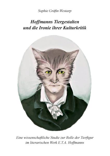 Produktbild: Hoffmanns Tiergestalten und die Ironie ihrer Kulturkritik