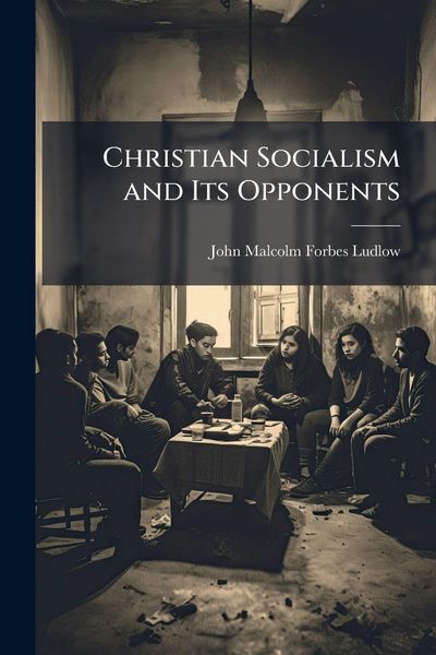 Produktbild: Christian Socialism and Its Opponents
