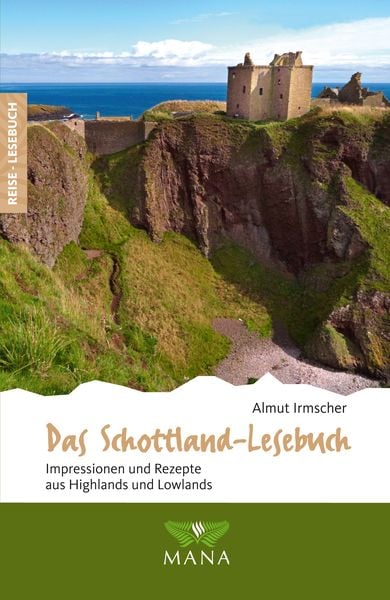 Das Schottland-Lesebuch, Paperback von Almut Irmscher, MANA-Verlag, 9783955031398