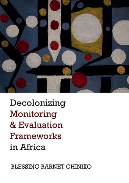 Produktbild: Decolonizing Monitoring and Evaluation Frameworks in Africa