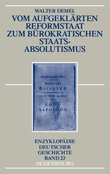 Produktbild: Vom aufgeklärten Reformstaat zum bürokratischen Staatsabsolutismus
