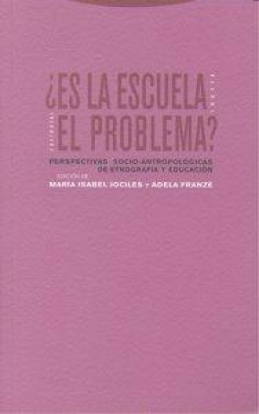 Produktbild: &iquest;Es la escuela el problema? : perspectivas socio-antropol&oacute;gicas e etnograf&iacute;a y educaci&oacute;n