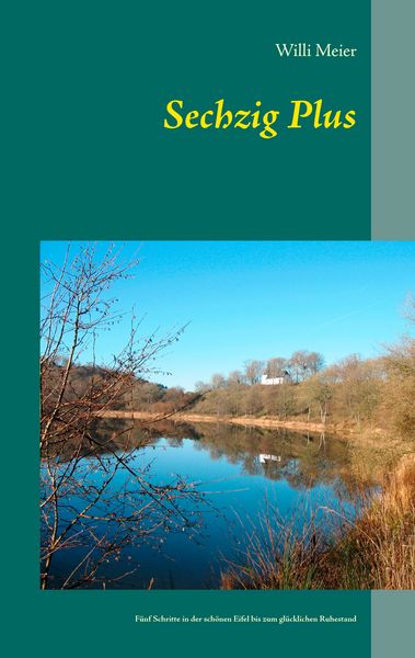 Sechzig Plus, Taschenbuch von Willi Meier, BoD – Books on Demand, 9783732297948