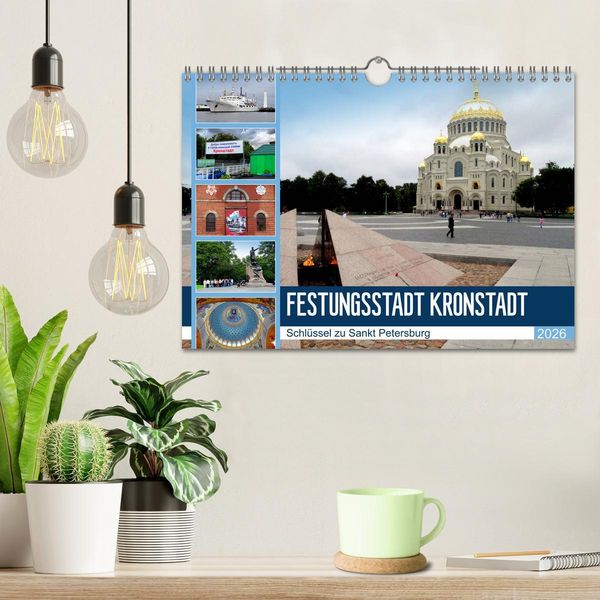 Produktbild: Festungsstadt Kronstadt - Schl&uuml;ssel zu Sankt Petersburg (Wandkalender 2026 DIN A4 quer), CALVENDO Monatskalender