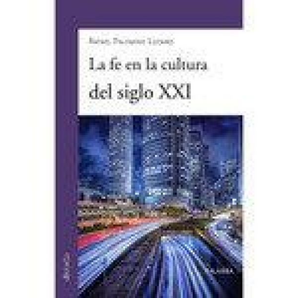 Produktbild: La fe en la cultura del siglo XXI