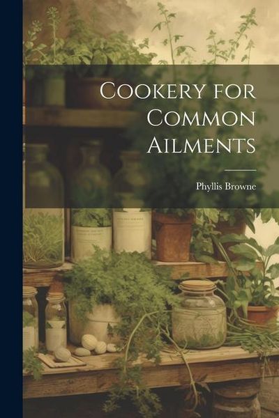 Produktbild: Cookery for Common Ailments