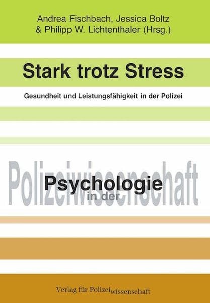 Produktbild: Stark trotz Stress - Gesundheit und Leistungsf&auml;higkeit in der Polizei
