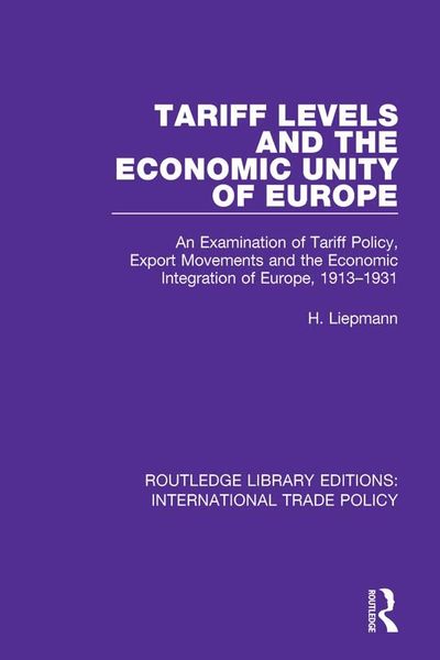 Produktbild: Tariff Levels and the Economic Unity of Europe