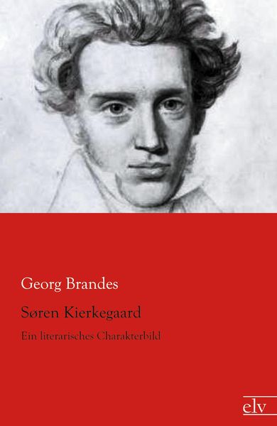 Søren Kierkegaard, Taschenbuch von Georg Brandes, Europäischer Literaturverlag, 9783862677818