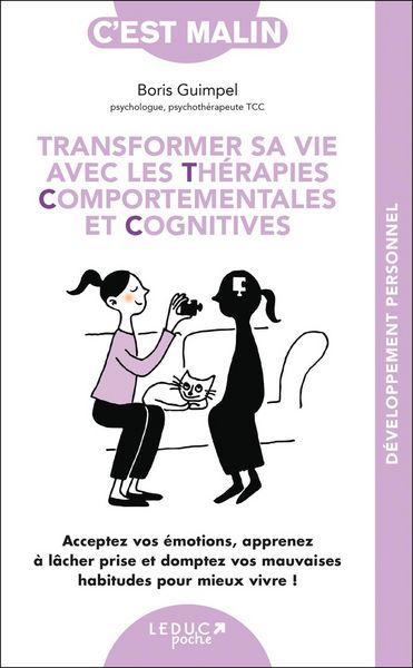 Produktbild: Transformer sa vie avec les th&eacute;rapies comportementales et cognitives