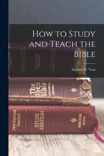 Produktbild: How to Study and Teach the Bible