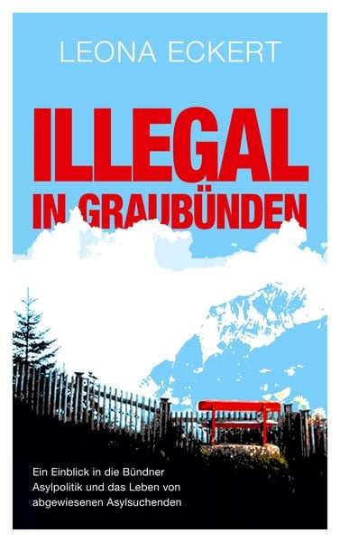 Produktbild: Illegal in Graub&uuml;nden