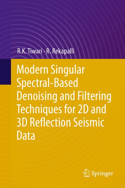 Produktbild: Modern Singular Spectral-Based Denoising and Filtering Techniques for 2D and 3D Reflection Seismic Data