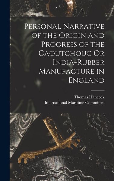 Produktbild: Personal Narrative of the Origin and Progress of the Caoutchouc Or India-Rubber Manufacture in England
