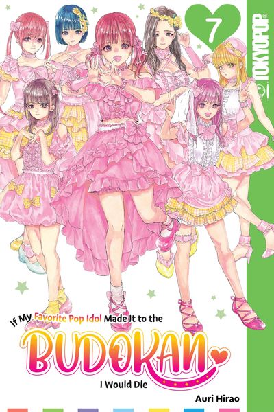 Produktbild: If My Favorite Pop Idol Made It to the Budokan, I Would Die, Volume 7