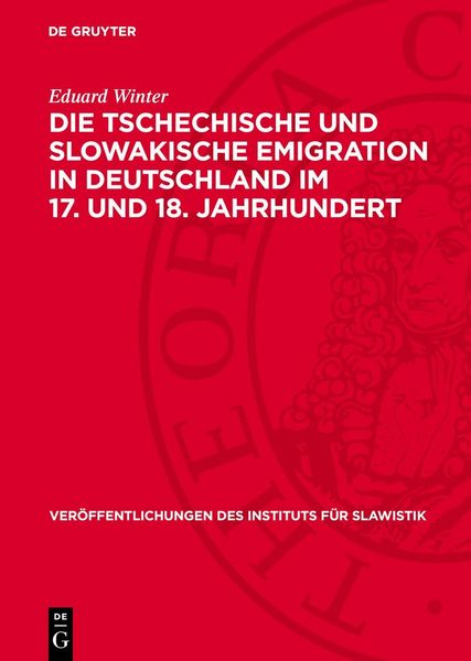 Produktbild: Die tschechische und slowakische Emigration in Deutschland im 17. und 18. Jahrhundert