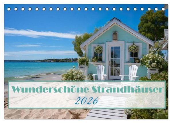 Produktbild: Wundersch&ouml;ne Strandh&auml;user (Tischkalender 2026 DIN A5 quer), CALVENDO Monatskalender