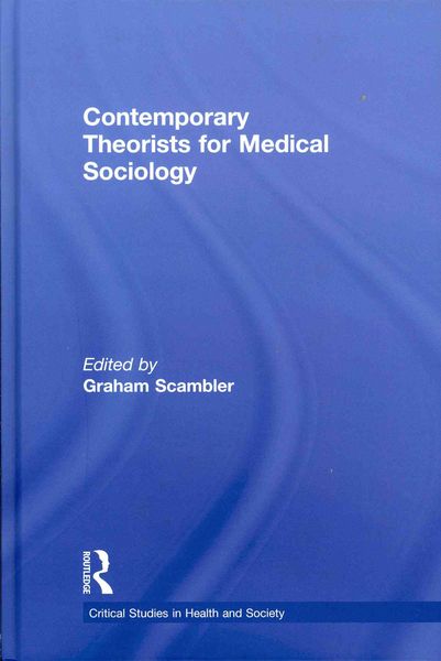 Produktbild: Contemporary Theorists for Medical Sociology