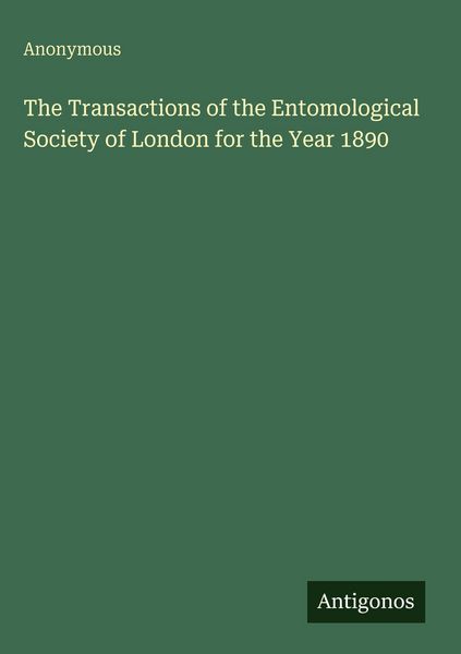 Produktbild: The Transactions of the Entomological Society of London for the Year 1890