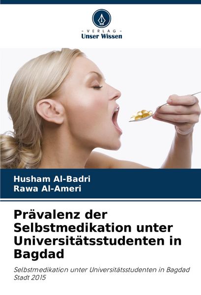 Produktbild: Pr&auml;valenz der Selbstmedikation unter Universit&auml;tsstudenten in Bagdad