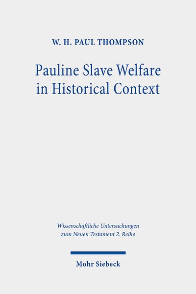 Produktbild: Thompson, W: Pauline Slave Welfare in Historical Context