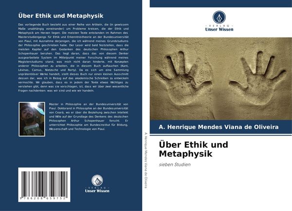 Über Ethik und Metaphysik, Taschenbuch von A. Henrique Mendes Viana de Oliveira, Verlag Unser Wissen, 9786208659752