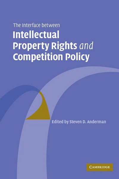 Produktbild: The Interface Between Intellectual Property Rights and Competition Policy