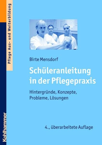 Produktbild: Sch&uuml;leranleitung in der Pflegepraxis