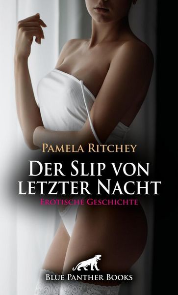 Produktbild: Der Slip von letzter Nacht | Erotische Geschichte + 1 weitere Geschichte