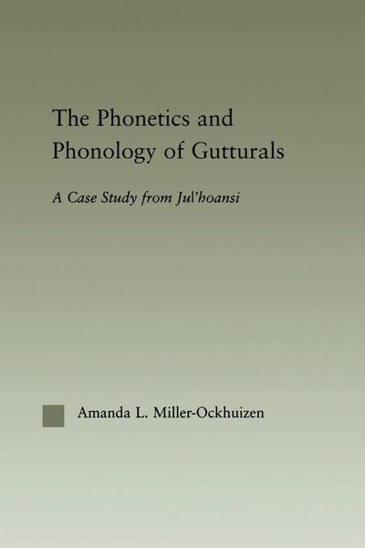 Produktbild: The Phonetics and Phonology of Gutturals