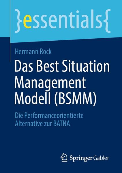 Produktbild: Das Best Situation Management Modell (BSMM)