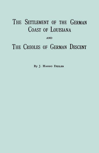 Produktbild: Settlement of the German Coast of Louisiana & Creoles